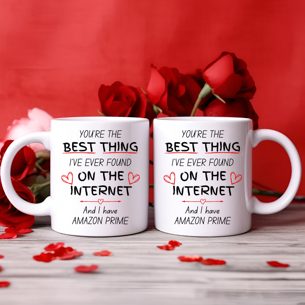 You're The Best Thing I've Found On The Internet- Mug - Gifting Headquarters