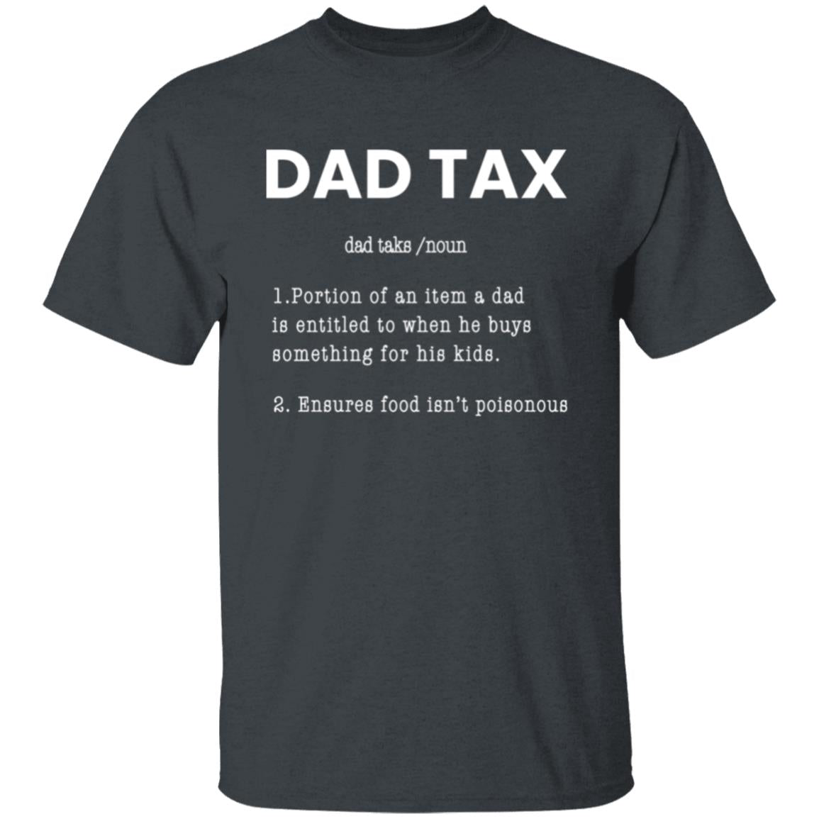 DAD TAX T-Shirt [Father's Day]