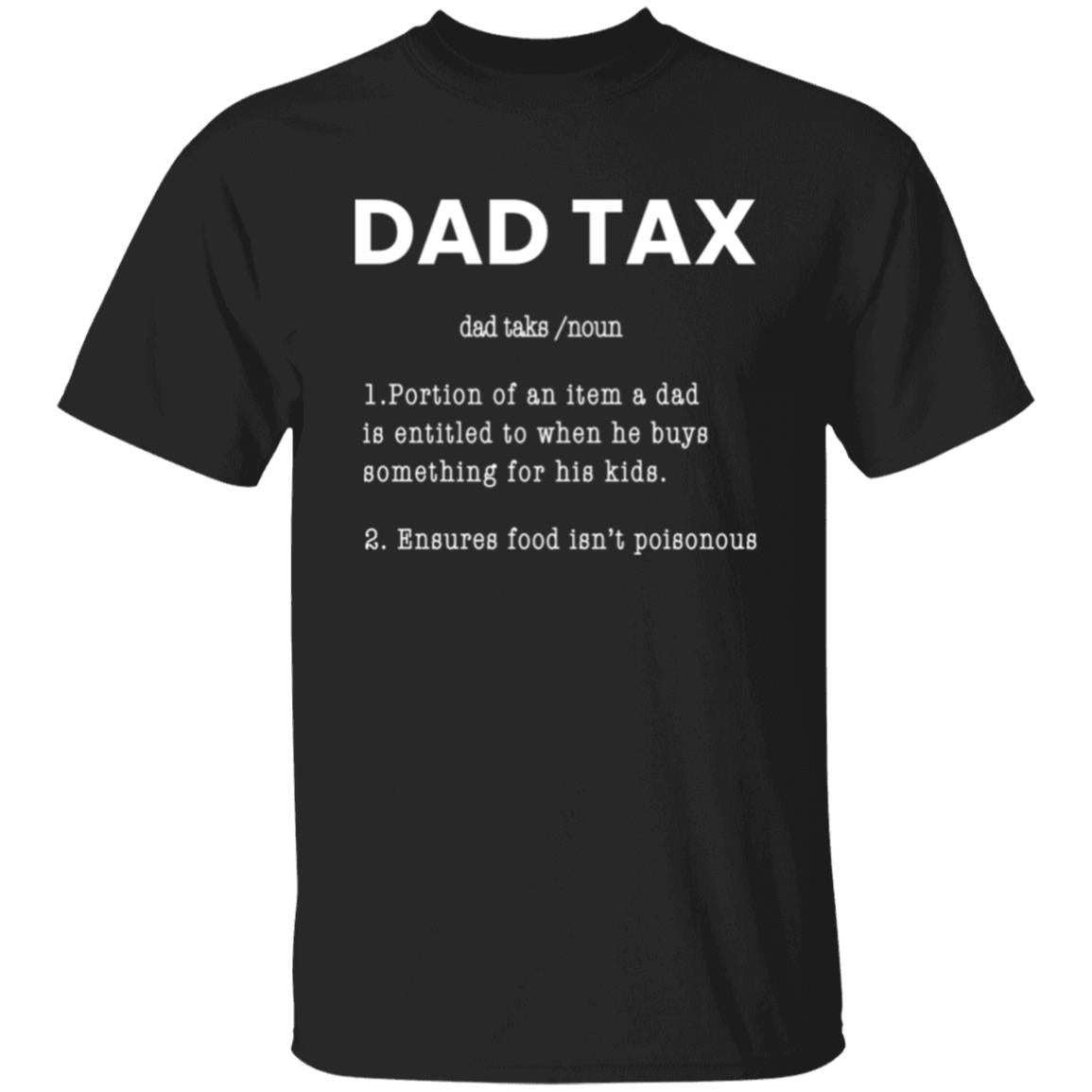 DAD TAX T-Shirt [Father's Day]