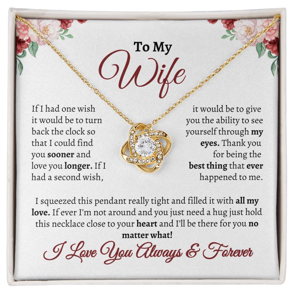 To My Wife- If I Had One Wish- Love Knot Necklace - Gifting Headquarters