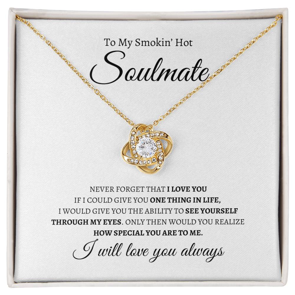 My Smokin' Hot Soulmate | Love Knot Necklace - Gifting Headquarters