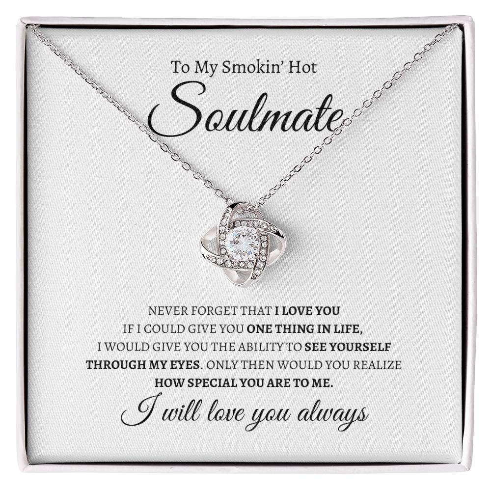 My Smokin' Hot Soulmate | Love Knot Necklace - Gifting Headquarters