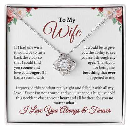 To My Wife- If I Had One Wish- Love Knot Necklace - Gifting Headquarters