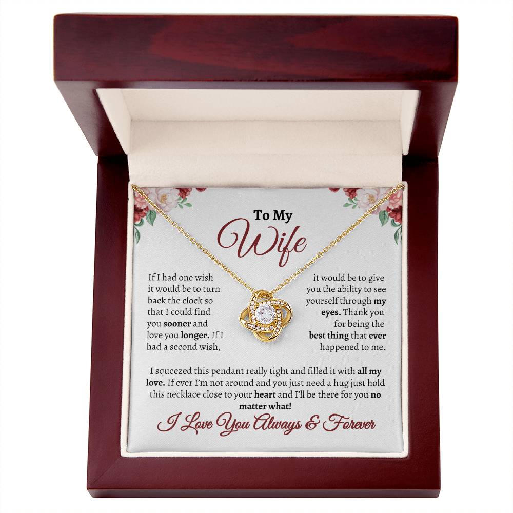 To My Wife- If I Had One Wish- Love Knot Necklace - Gifting Headquarters