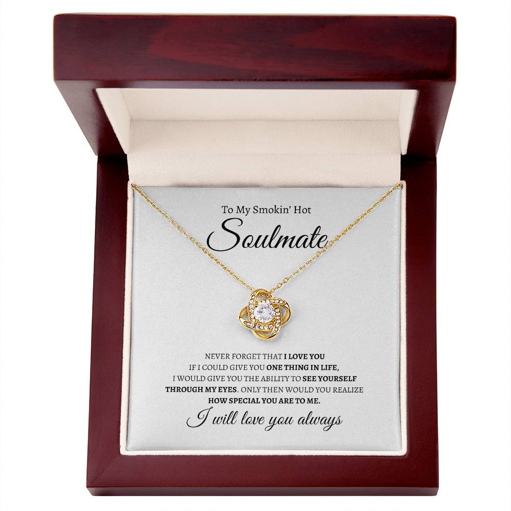 My Smokin' Hot Soulmate | Love Knot Necklace - Gifting Headquarters