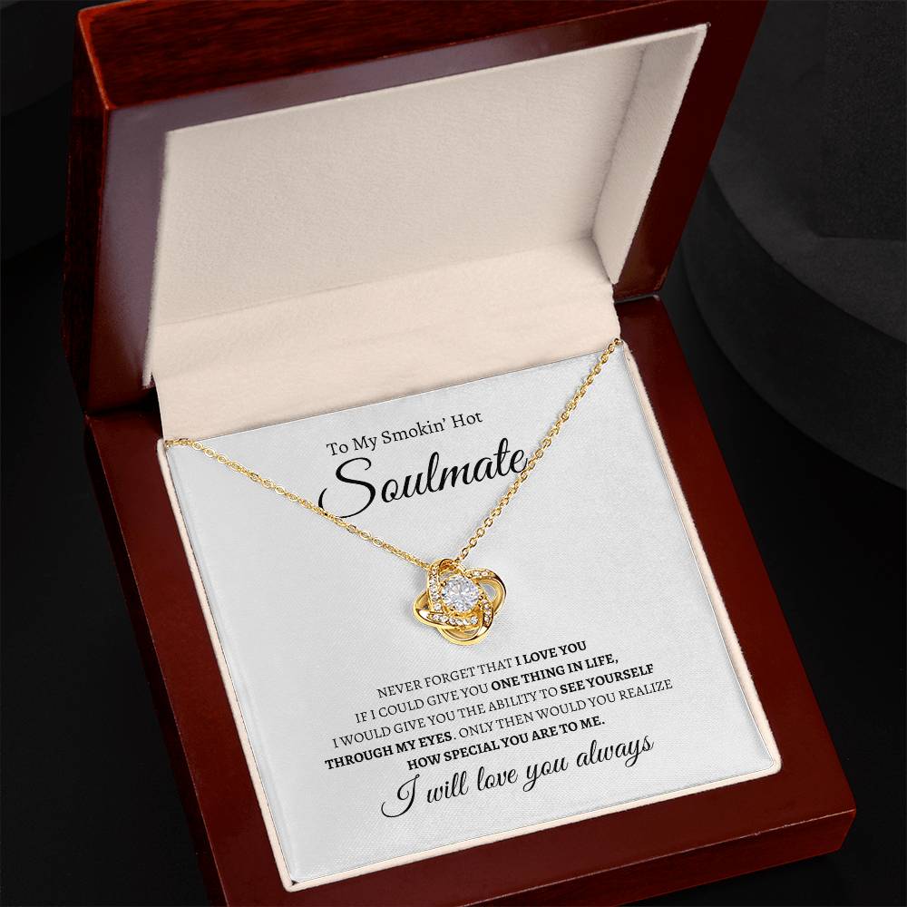 My Smokin' Hot Soulmate | Love Knot Necklace - Gifting Headquarters