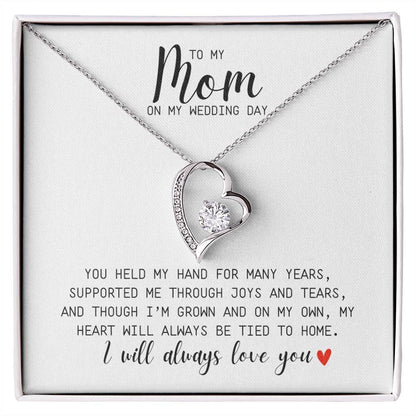 To My Mom l On My Wedding Day l I will Always Love You l Forever Love Necklace l