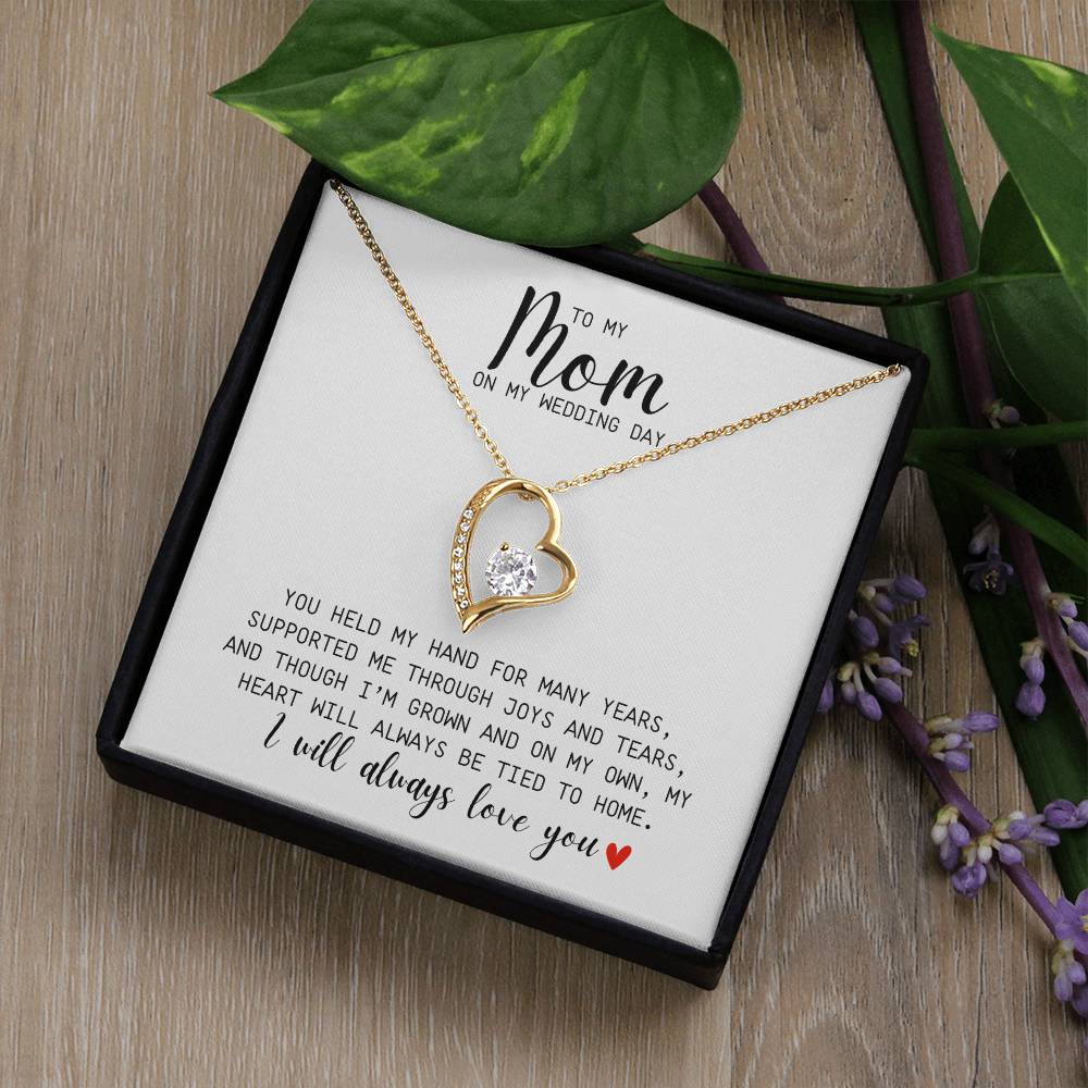 To My Mom l On My Wedding Day l I will Always Love You l Forever Love Necklace l