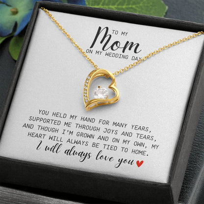 To My Mom l On My Wedding Day l I will Always Love You l Forever Love Necklace l